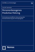 Personenbezogenes Predictive Policing : Kriminalwissenschaftliche Untersuchung Uber Die Automatisierung der Kriminalprognose 3848762331 Book Cover
