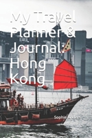 My Travel Planner & Journal: Hong Kong (Travel Journals) 1655419935 Book Cover