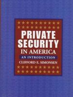Private Security in America: An Introduction 0024105341 Book Cover