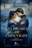 Les Brumes de Chouvigny: Le seigneur de Blot (French Edition) 2490903225 Book Cover