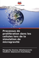 Processus de prolifération dans les cellules lors de la simulation de microgravité (French Edition) 620084108X Book Cover