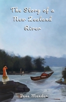 The story of a New Zealand river 0473586568 Book Cover