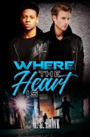 Where the Heart Is 1645561569 Book Cover