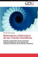 Naturaleza y Estructura de las Teorías Científicas 3846565008 Book Cover