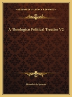 A Theologico Political Treatise V2 1162650540 Book Cover
