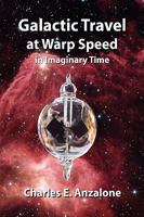 Galactic Travel at Warp Speed In Imaginary Time 1436346819 Book Cover