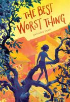 The Best Worst Thing 0316257818 Book Cover