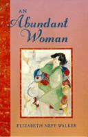 An Abundant Woman 0966064372 Book Cover