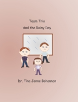 Team Trio and the Rainy Day B09FNHR8DS Book Cover