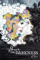 Above the Darkness 1737281007 Book Cover