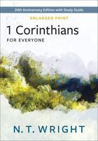 1 Corinthians for Everyone, Enlarged Print: 20th Anniversary Edition with Study Guide (The New Testament for Everyone) 0664268684 Book Cover