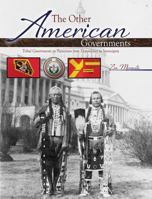 The Other American Governments: Tribal Governments in Transition from Dependency to Sovereignty 1465250689 Book Cover