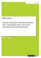 Antonio Tabucchis "Il filo dell'orizzonte". Eine existenzielle Suche unter dem Deckmantel des Detektivromans (German Edition) 3346189880 Book Cover