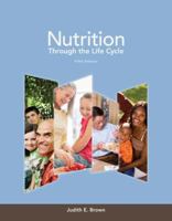 Nutrition Through the Life Cycle 0538733411 Book Cover