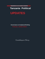 Tanzania Political Updates February (2026) B0H389CPC5 Book Cover