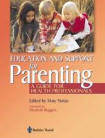 Education for Parenting: A Guide for Health Professionals 0702026417 Book Cover