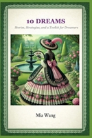 10 DREAMS: Stories, Strategies, and a Toolkit for Dreamers B0GYD47MJR Book Cover