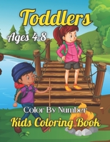 Toddlers Color By Number Kids Coloring Book Ages 4-8: Color By Number Coloring Book, Dot Markers Activities Art Paint Daubers For Toddler, Preschool, ... Girls, Boys Kids Ages 2-4, 3-5, 84 Pages. B09CRTR9FR Book Cover