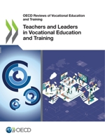 Teachers and Leaders in Vocational Education and Training 9264370412 Book Cover