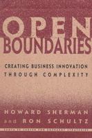 Open Boundaries: Creating Business Innovation Through Complexity 0738200050 Book Cover