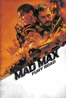 Mad Max Fury Road: Complete Screenplays B08CG1C73Y Book Cover