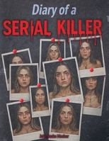 Diary of a Serial Killer B0FVTHPS29 Book Cover