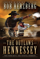 The Outlaws Hennessey: A Classic Western Novel 1420522086 Book Cover