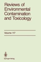 Reviews of Environmental Contamination and Toxicology, Volume 117 1461277779 Book Cover