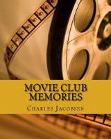 Movie Club Memories 153467411X Book Cover