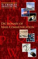 Dictionary of Mass Communication 1845491424 Book Cover