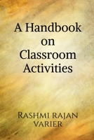 A Handbook on Classroom Activities 1638064792 Book Cover