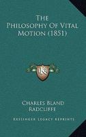 The Philosophy of Vital Motion 1120914728 Book Cover