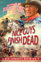 Nice Guys Finish Dead 149674067X Book Cover