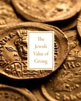 The Jewish Value of Giving 1636680887 Book Cover