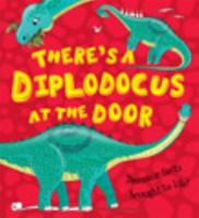 There's a Diplodocus at the Door! 1609925351 Book Cover