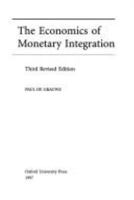 The Economics of Monetary Integration 0198774222 Book Cover