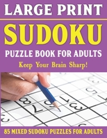 Large Print Sudoku Puzzles: Easy Medium and Hard Large Print Puzzle For Adults | Brain Games For Adults - Vol 14 B0932CXBZP Book Cover