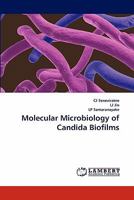 Molecular Microbiology of Candida Biofilms 3838382021 Book Cover