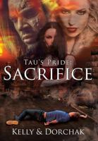 Tau's Pride: Sacrifice 0989902099 Book Cover