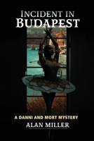 Incident in Budapest 1962834778 Book Cover