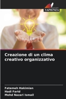Creazione di un clima creativo organizzativo 6200020426 Book Cover