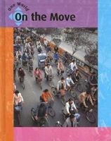 On the Move (One World) 1583406999 Book Cover