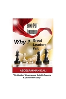 Blind Spot Leadership: Why Great Leaders Fail: Fix Hidden Weaknesses, Build Influence & Lead with Clarity B0F4D5KQ49 Book Cover