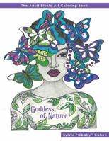 Goddess of Nature: The Adult Ethnic Art Coloring Book 0692757422 Book Cover
