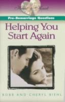 Pre-Remarriage Questions: Helping You Start Again (Heart to Heart Series) 0805462740 Book Cover
