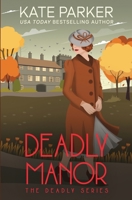 Deadly Manor: A World War II Mystery B0CFCTZD5L Book Cover