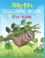 Sloth Coloring Book For Kids Ages 9-12: 40 cute unique sloth coloring pages B08B3B399H Book Cover