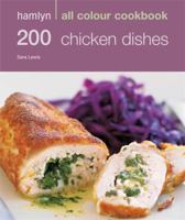 200 Chicken Recipes: Hamlyn All Color 0600619451 Book Cover