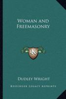 Woman and Freemasonry 0766100901 Book Cover
