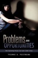 Problems Are Opportunities 1613793367 Book Cover